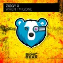 When I'm Gone by ZIGGY X - Happy Hardcore cover art