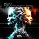 Wonderful Human Beings by ZIGGY X - Happy Hardcore cover art