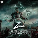 We Are Still Here (Braveheart Bootleg) - Short Edit by Zion - Frenchcore cover art