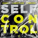 Self Control by Zombic, Lawstylez, SteelniX - Happy Hardcore cover art