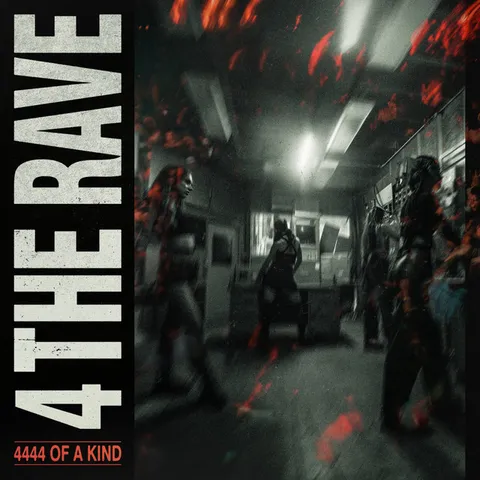 4 THE RAVE by Sub Zero Project, D-Block & S-te-Fan, 4444 OF A KIND - Hardstyle cover art
