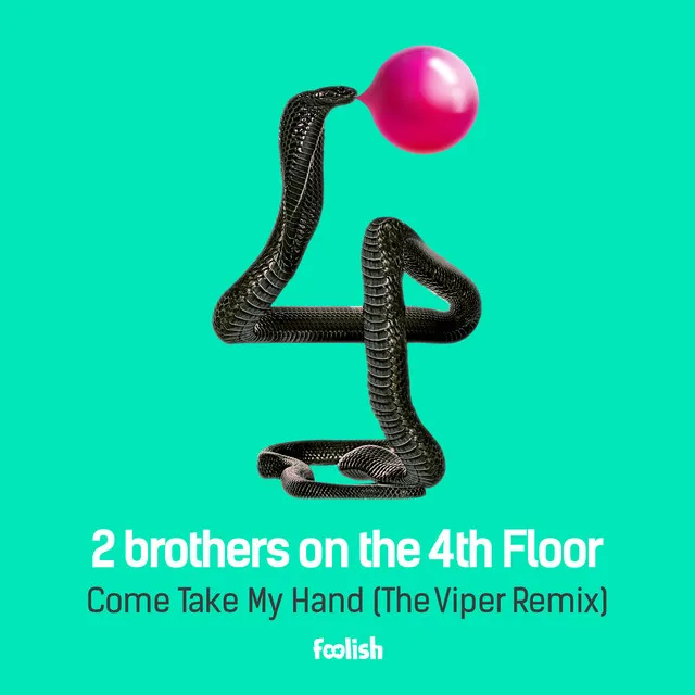 Come Take My Hand - The Viper Remix by 2 Brothers On The 4th Floor - Hardcore cover art