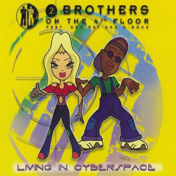 Living In Cyberspace - J&R Remix by 2 Brothers On The 4th Floor - Hardcore cover art