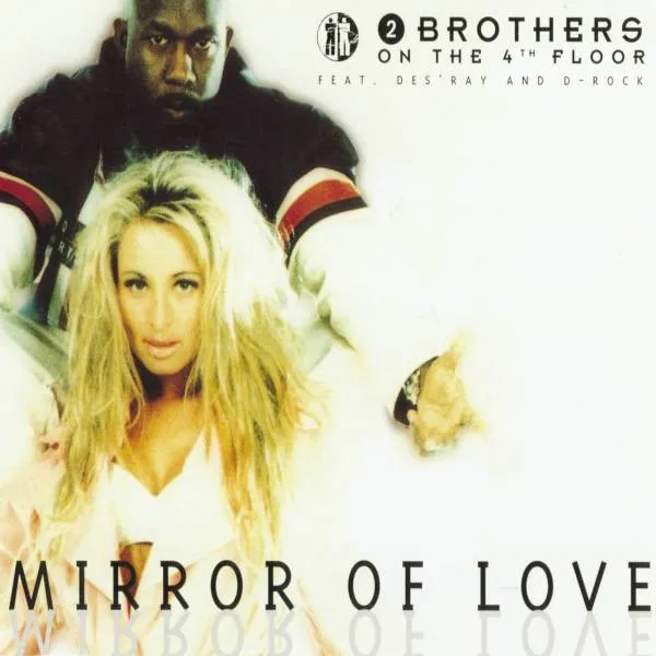 Mirror Of Love - Mastermindz Freaky R&B Clubmix by 2 Brothers On The 4th Floor, Mastermindz - Hardcore cover art
