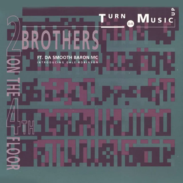 Turn Da Music Up - Only Da Music by 2 Brothers On The 4th Floor - Hardcore cover art