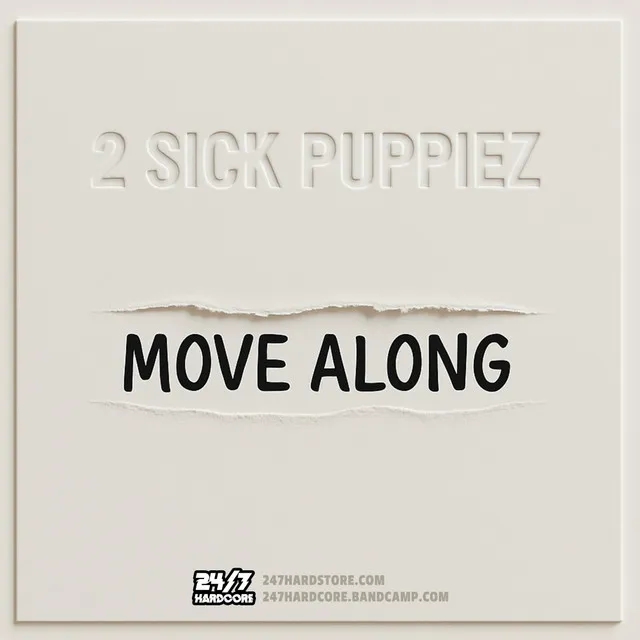 Move Along - Extended Mix by 247 Hardcore, 2 Sick Puppiez - Happy Hardcore cover art