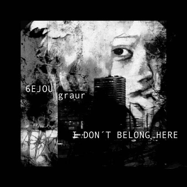 i don't belong here by 6EJOU, graur - Hard Techno cover art