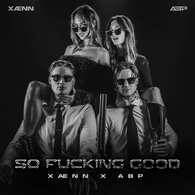So Fucking Good by A B P, XÆNN - Hard Techno cover art