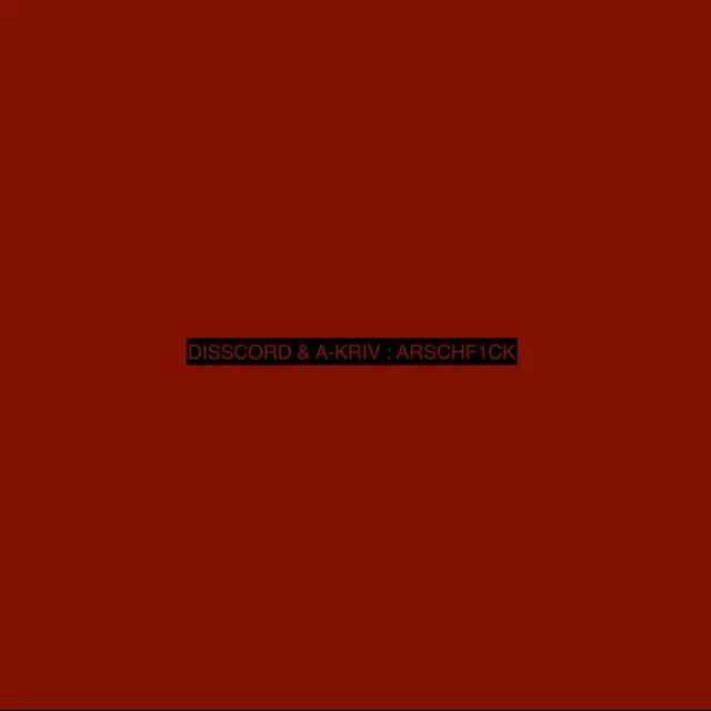 ARSCHF1CK by A-Kriv, Disscord - Frenchcore cover art