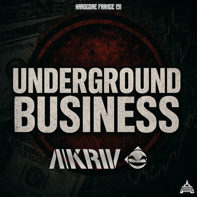 Underground Business by A-Kriv - Frenchcore cover art
