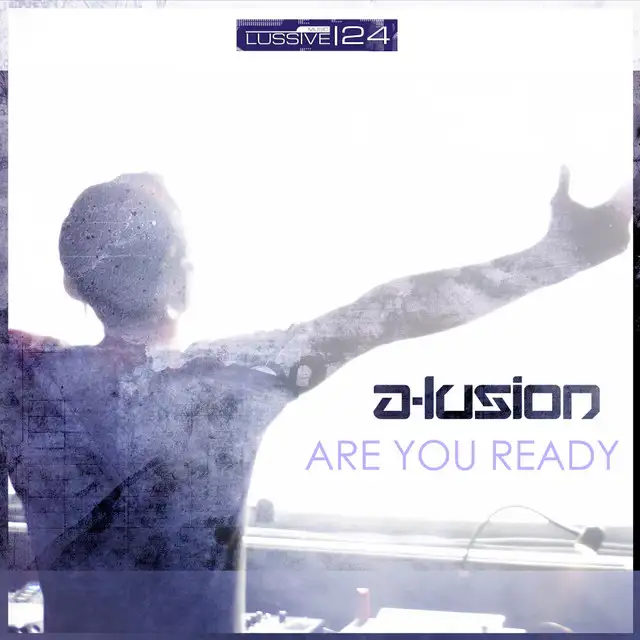Are You Ready - Original Mix by A-Lusion - Hardstyle cover art