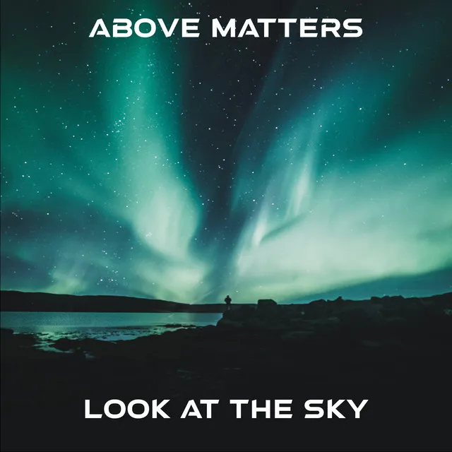 Look At The Sky by Above Matters - Hardstyle cover art