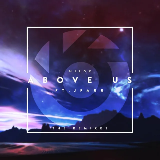 Cover art of Above Us (feat. JFARR) (The Remixes)