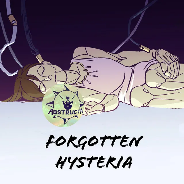 Forgotten Hysteria by AbstructA - Hardstyle cover art