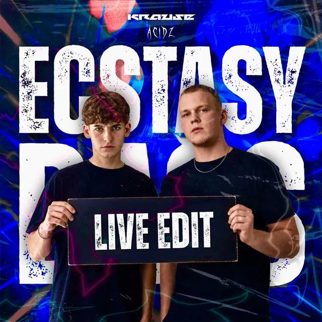 Ecstasy Bass - Live Edit by Acidz, Krause - Uptempo cover art