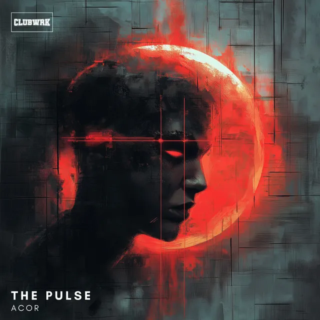 The Pulse by ACOR, CLUBWRK - Hard Techno cover art