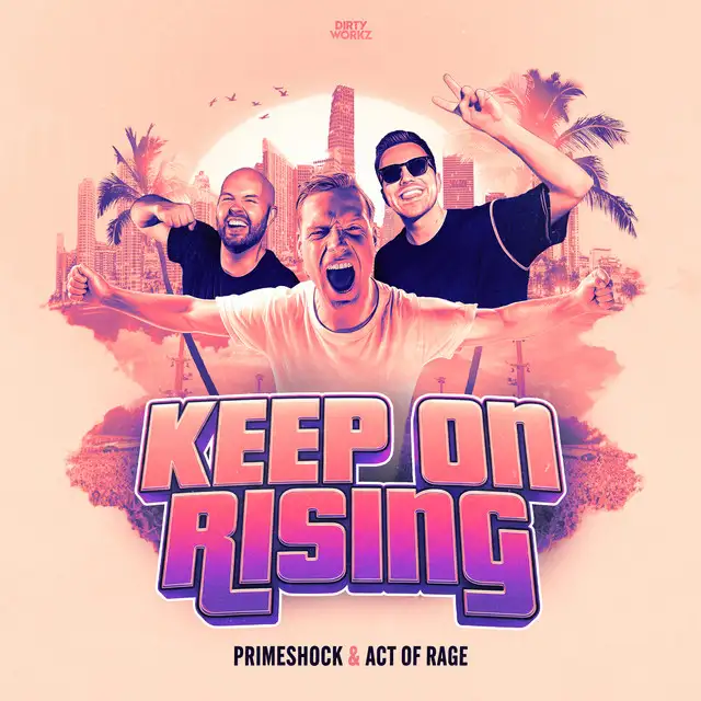 Keep On Rising by Act of Rage, Primeshock - Rawstyle cover art