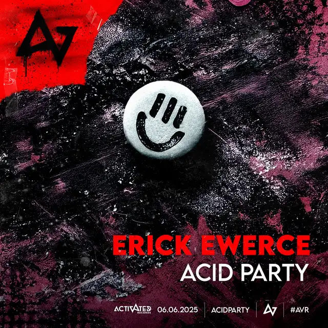 Acid Party by ACTIVATED Records, Erick Ewerce - Hardstyle cover art