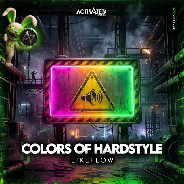 Colors Of Hardstyle by ACTIVATED Records, Like Flow - Hardstyle cover art