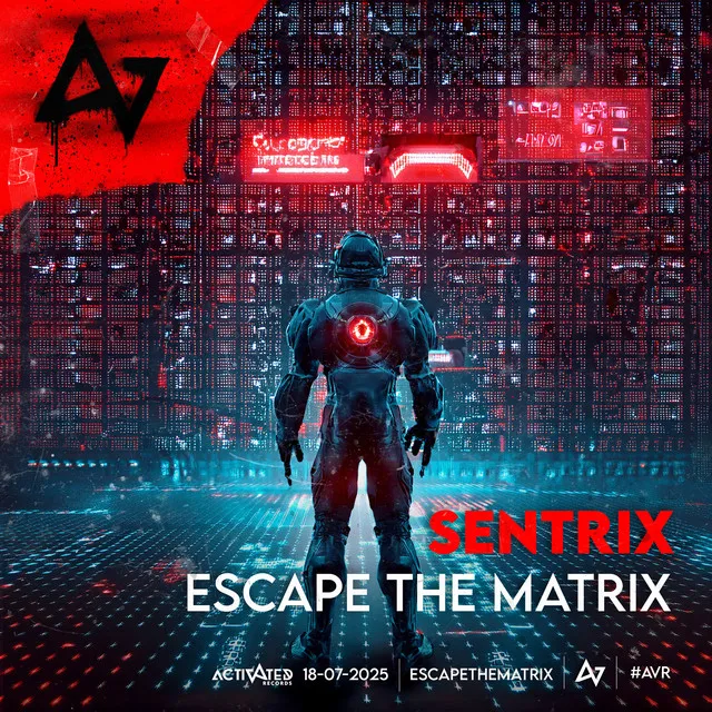 Escape the Matrix by ACTIVATED Records, Sentrix - Hardstyle cover art