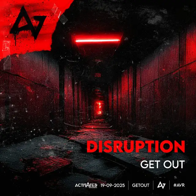 Get Out by ACTIVATED Records, DISRUPTION - Hardstyle cover art