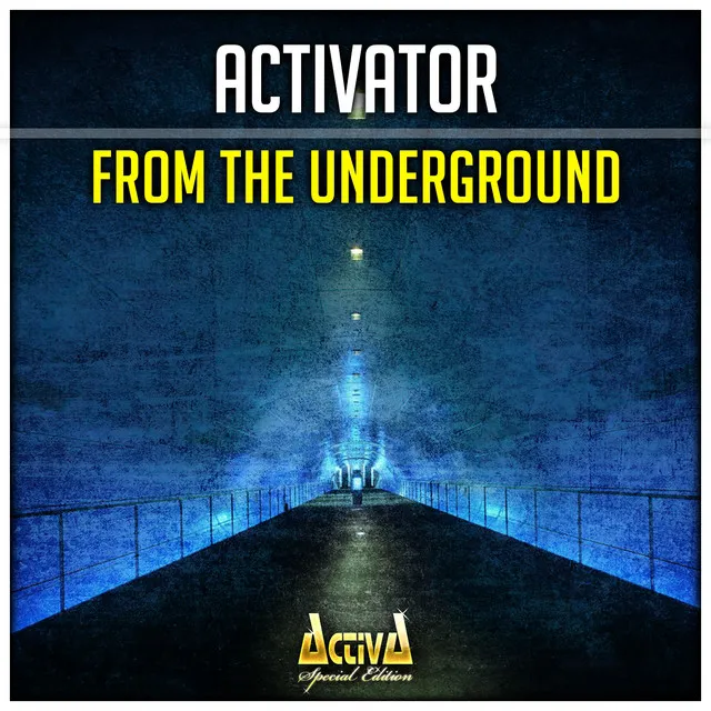 From the Underground by Activator - Hardstyle cover art