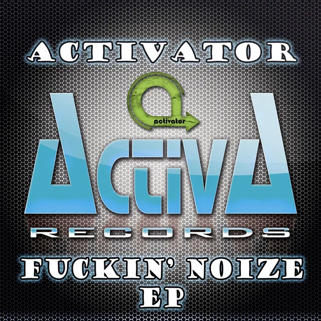 Fuckin' Noize - Extended Mix by Activator - Hardstyle cover art