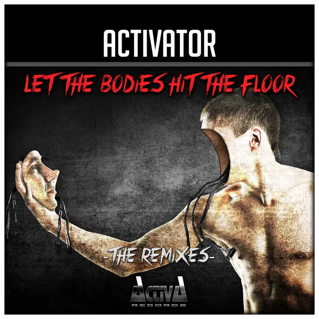 Let the Bodies Hit the Floor / Bodies - Dark Intentions Remix by Activator, Dark Intentions - Hardstyle cover art