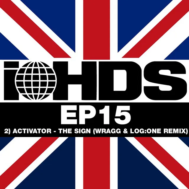 The Sign - Wragg & Log:One Remix by Activator - Hardstyle cover art