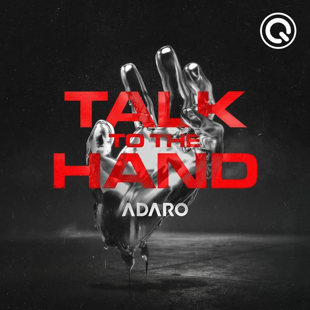 Talk To The Hand by Adaro - Hardstyle cover art