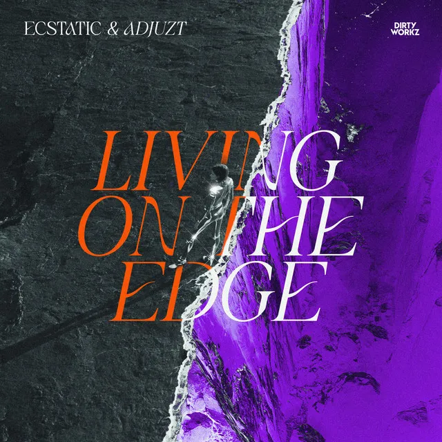 Living On The Edge by Adjuzt, Ecstatic - Rawstyle cover art