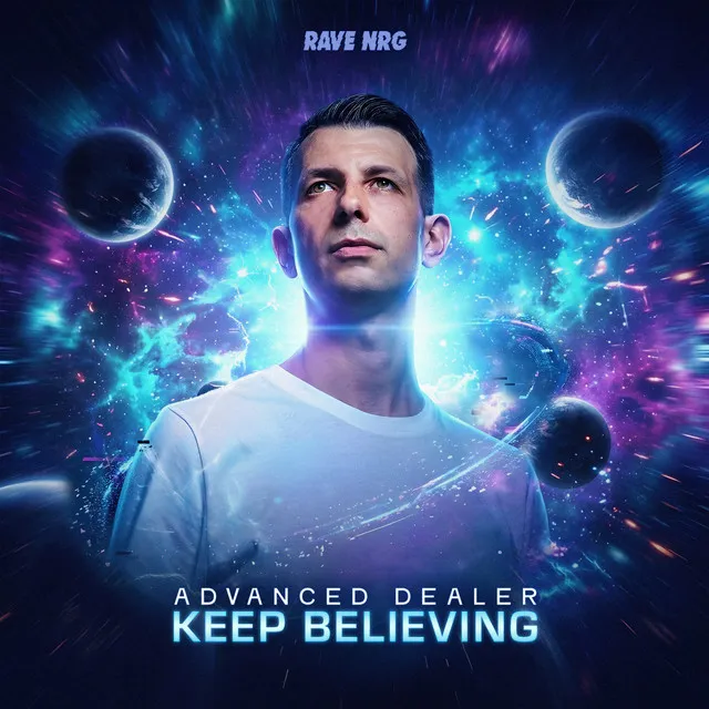 Keep Believing by Advanced Dealer, RAVE NRG - Frenchcore cover art