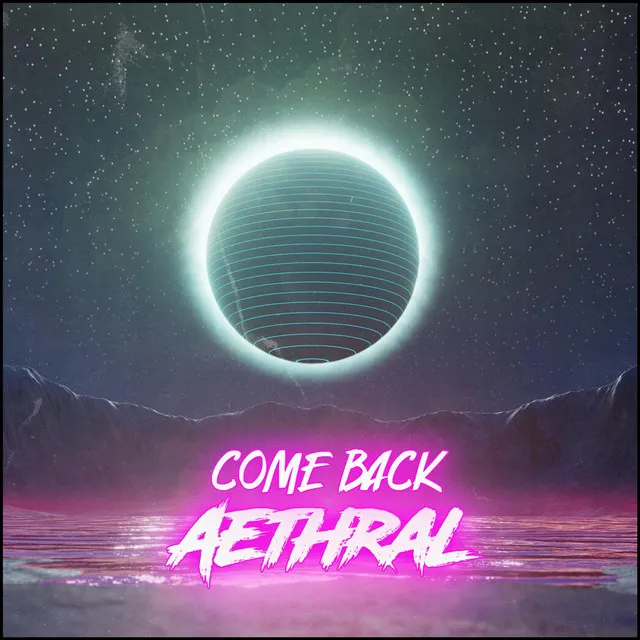 Come Back by Aethral - Happy Hardcore cover art
