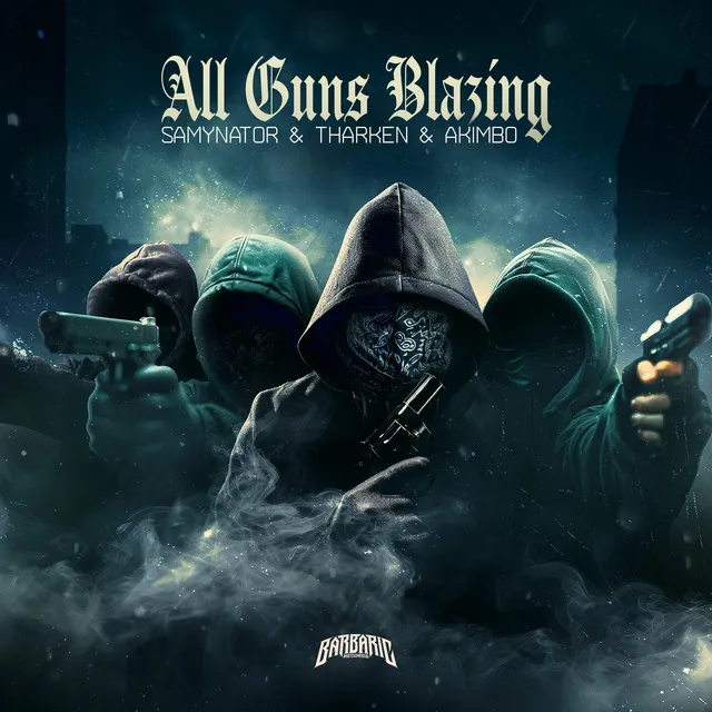 All Guns Blazing by Akimbo, Samynator, Tharken - Hardstyle cover art