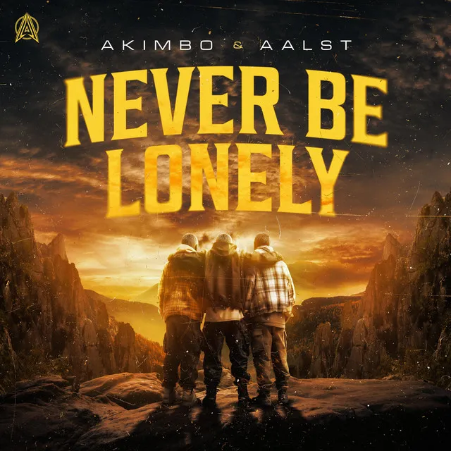 Never Be Lonely by Akimbo, Aalst - Uptempo cover art
