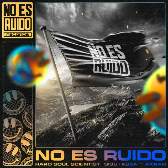 No Es Ruido by Akran, SISU, Kuza, Hard Soul Scientist - Frenchcore cover art