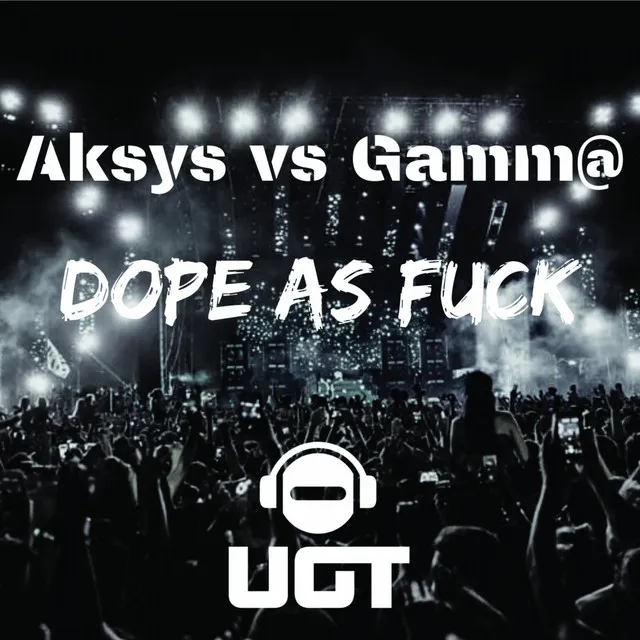 Dope as Fuck by Aksys, Gamm@ - Frenchcore cover art