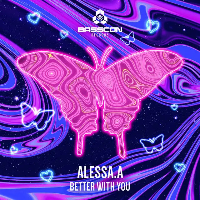Better With You by ALESSA.A - Happy Hardcore cover art