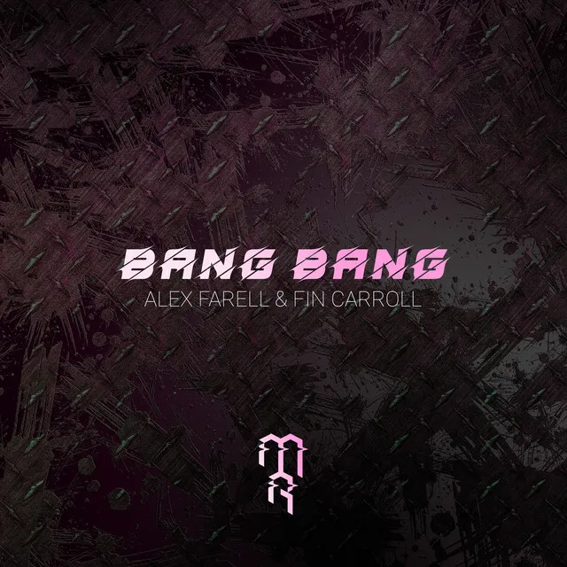 Bang Bang by Alex Farell, Fin Carroll - Hard Techno cover art