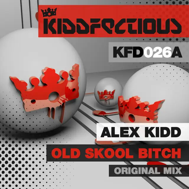 Old Skool Bitch - Original Mix by Alex Kidd - Hardstyle cover art