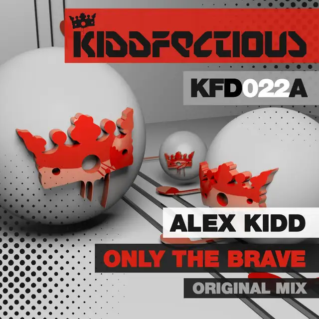 Only The Brave - Original Mix by Alex Kidd - Hardstyle cover art