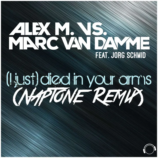 Died in Your Arms - Naptone Remix by Alex M., Jorg Schmid, Marc van Damme, Naptone - Hardstyle cover art