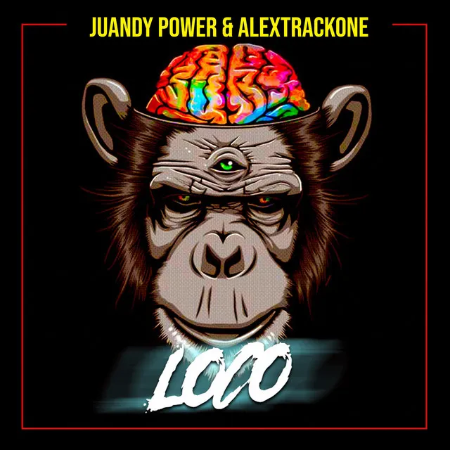 Loco - Radio Edit by AlexTrackOne, Juandy Power - Hardstyle cover art