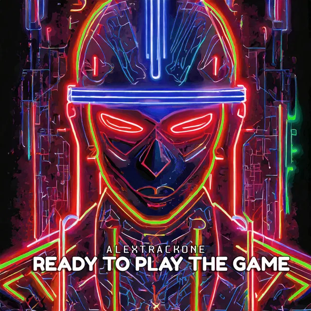 READY TO PLAY THE GAME - Extended Mix by AlexTrackOne - Hardstyle cover art
