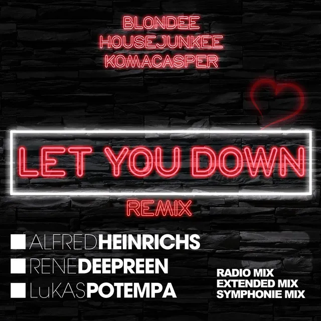 Let You Down - Alfred Heinrichs & Rene Deepreen & Lukas Potempa Radio Mix by Alfred Heinrichs, KaaCee, Blondee, Housejunkee, Lukas Potempa, Rene Deepreen - Schranz cover art