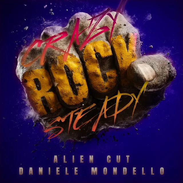 CRAZY ROCK STEADY by Alien Cut, Daniele Mondello - Hardstyle cover art