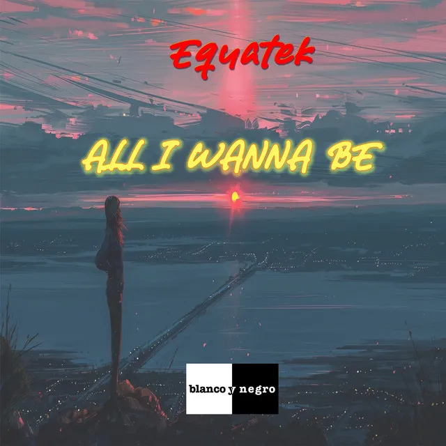Cover art of All I Wanna Be