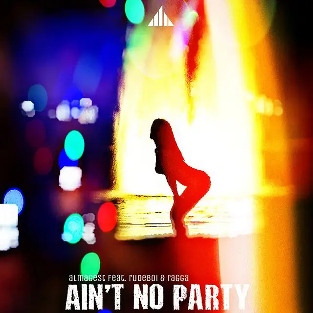 Ain't No Party by Almagest!, Rudeboi & Ragga - Hardstyle cover art