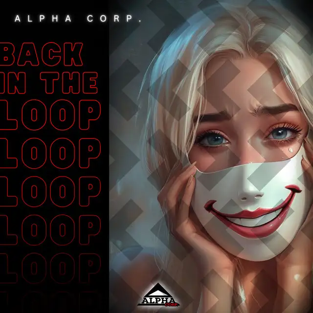 Back in the Loop by Alpha Corp., Deborah Farruggia - Frenchcore cover art