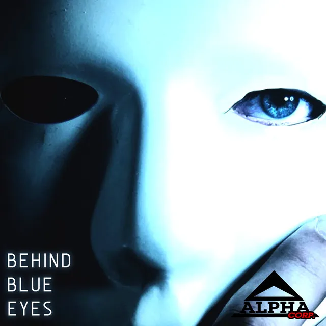 Behind Blue Eyes by Alpha Corp. - Frenchcore cover art